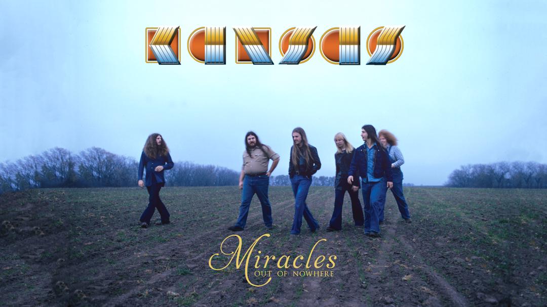 Kansas: Miracles Out of Nowhere