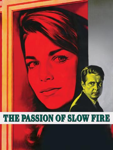 The Passion of Slow Fire poszter