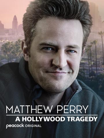 Matthew Perry: A Hollywood Tragedy