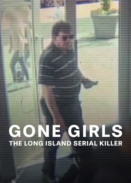 Poster för Gone Girls: The Long Island Serial Killer