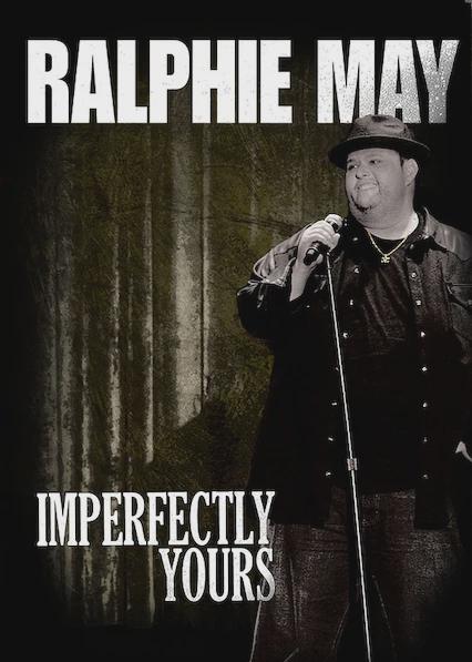 Movie poster for Ralphie May: Imperfectly Yours