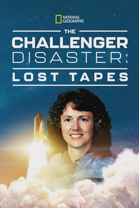 Poster för The Challenger Disaster: Lost Tapes