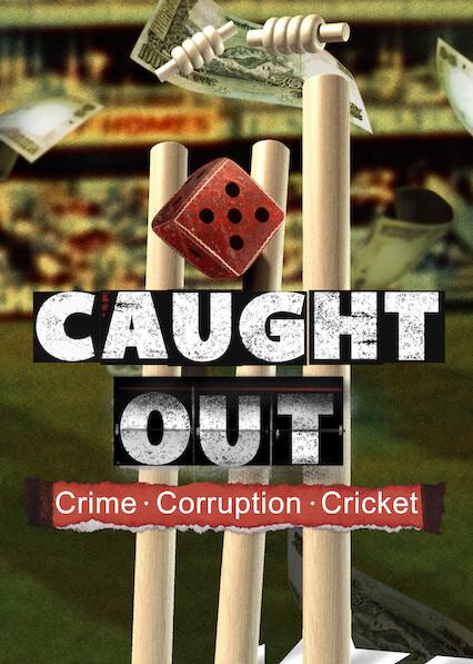 Poster för Caught Out: Crime. Corruption. Cricket.