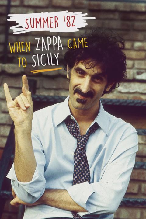 Poster för Frank Zappa – Summer '82: When Zappa Came to Sicily