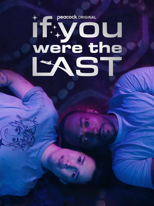 If You Were the Last