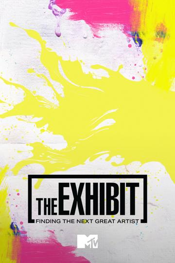 The Exhibit: Finding the Next Great Artist