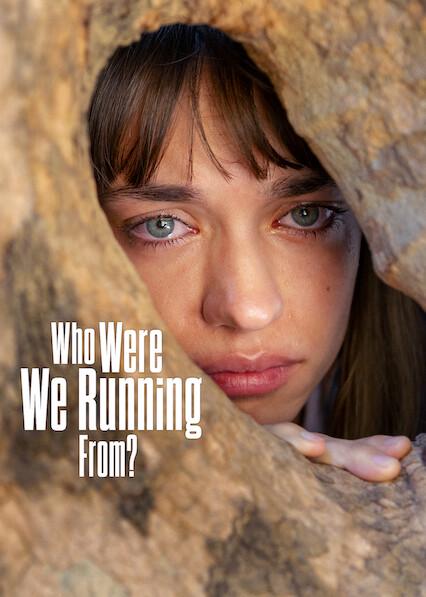 Poster för Who Were We Running From?