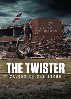The Twister: Caught in the Storm