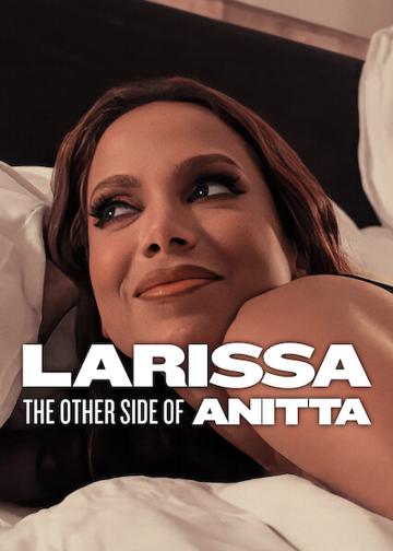 Larissa: Anitta másik oldala poszter