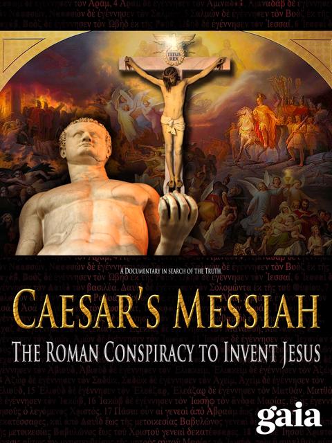 Movie poster for Caesar's Messiah: The Roman Conspiracy to Invent Jesus