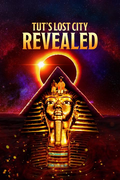 Movie poster for Tut's Lost City Revealed