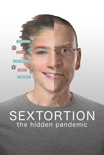 Sextortion: The Hidden Pandemic poszter