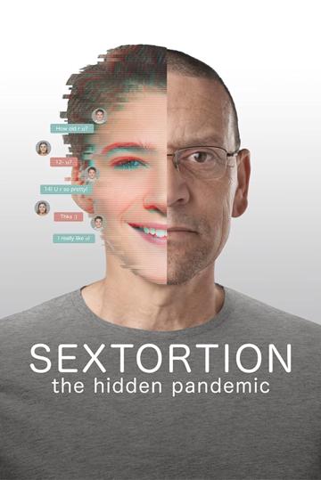 Sextortion: The Hidden Pandemic poszter