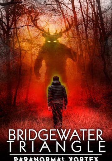 Bridgewater Triangle: Paranormal Vortex poszter