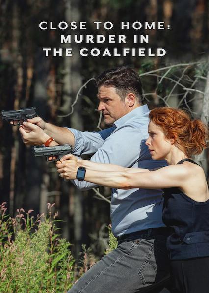 Poster för Close to Home: Murder in the Coalfield