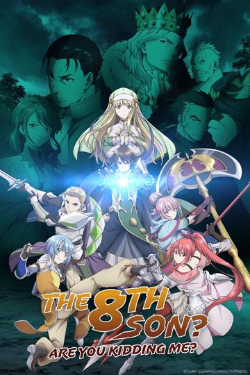 The 8th Son? Are You Kidding Me?