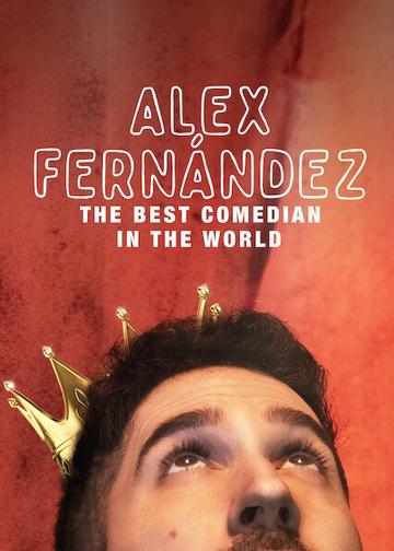 Alex Fernández: The Best Comedian in the World poszter