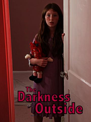 The Darkness Outside poszter