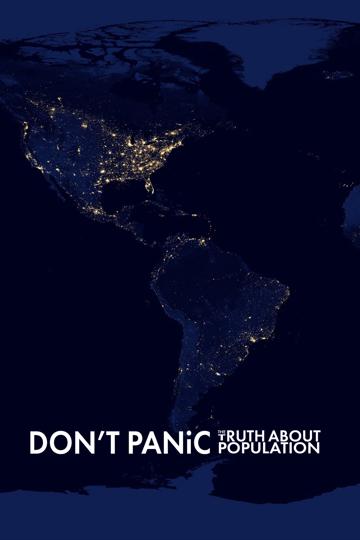 Don't Panic: The Truth About Population poszter