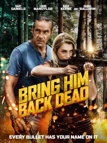 Bring Him Back Dead poszter