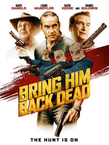 Bring Him Back Dead poszter