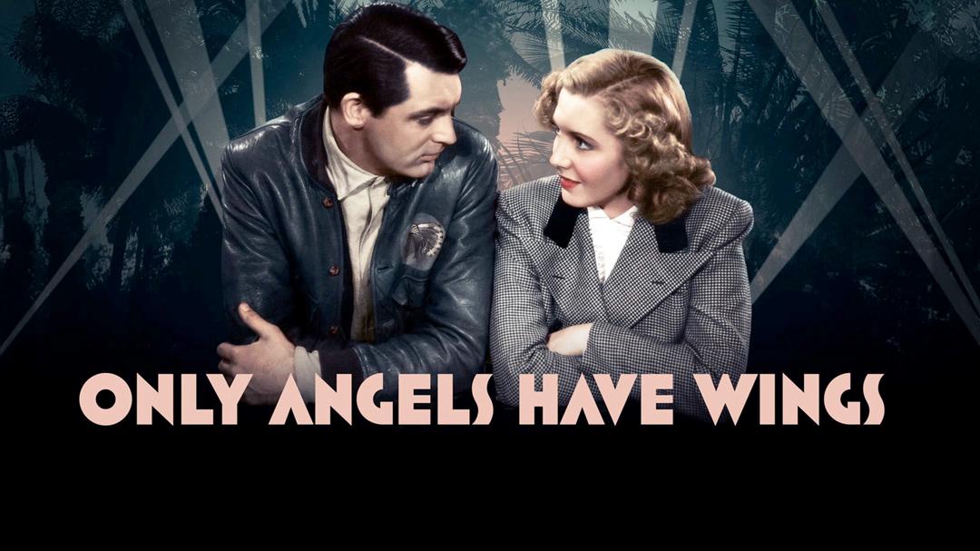 Only Angels Have Wings