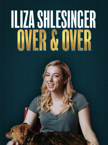 Iliza Shlesinger: Over & Over poszter