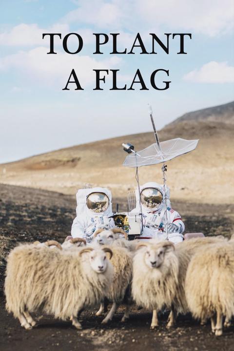 Poster för To Plant a Flag