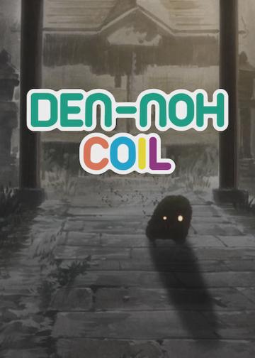 Den-noh Coil poszter