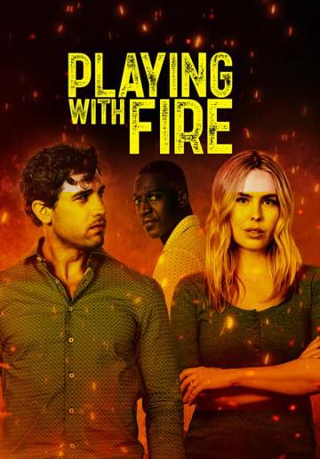 Playing with Fire