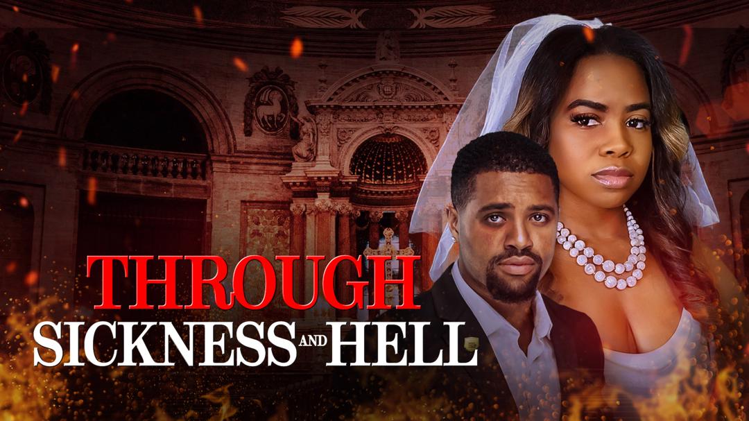 Through Sickness and Hell