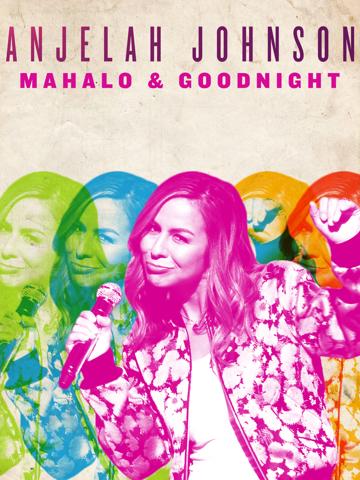Anjelah Johnson: Mahalo & Goodnight poszter