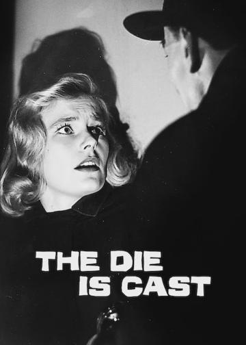 The Die Is Cast poszter