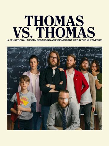 Thomas vs. Thomas (A Sensational Theory Regarding an Insignificant Life in the Multiverse) poszter