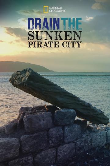Drain The Sunken Pirate City poszter