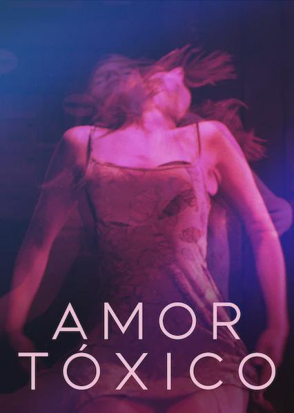 Movie poster for Amor tóxico