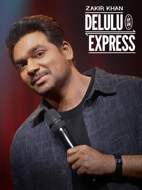 Poster för Zakir Khan: Delulu Express