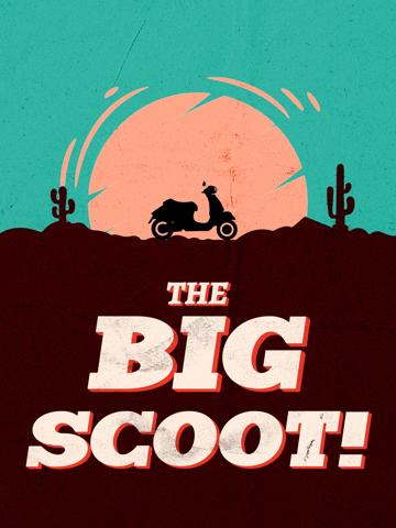 The Big Scoot