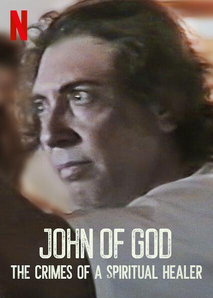 Poster för John of God: The Crimes of a Spiritual Healer