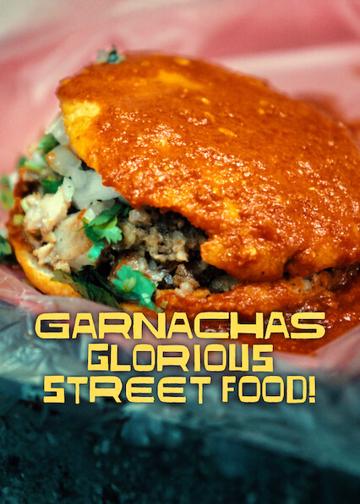 Garnachas: Glorious Street Food! poszter