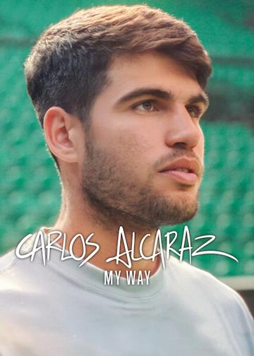 Carlos Alcaraz: Az én utam poszter