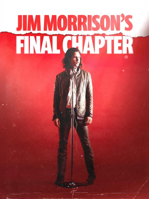 Movie poster for Jim Morrison's Final Chapter