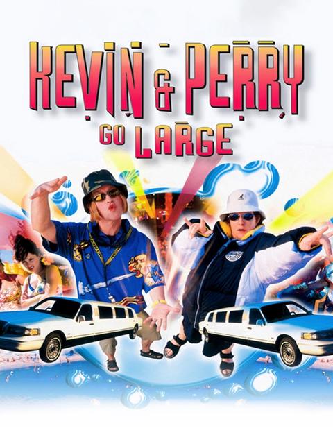 Kevin & Perry Go Large