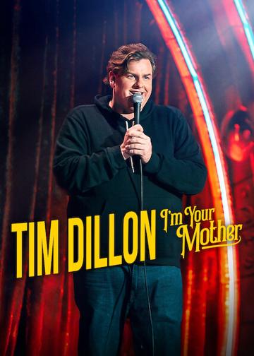 Tim Dillon: I'm Your Mother poszter