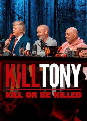 Kill Tony: Kill or Be Killed poszter