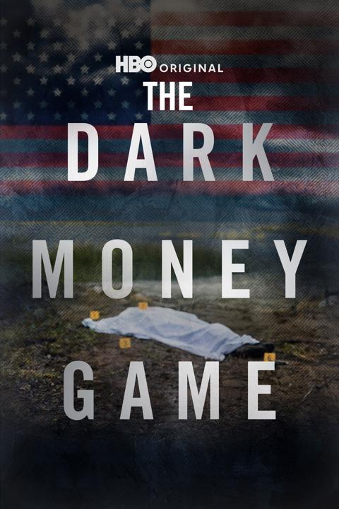 Poster för The Dark Money Game