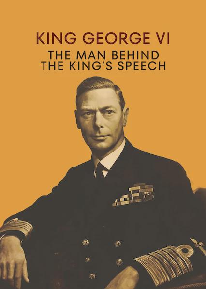 Movie poster for King George VI: The Man Behind the King's Speech