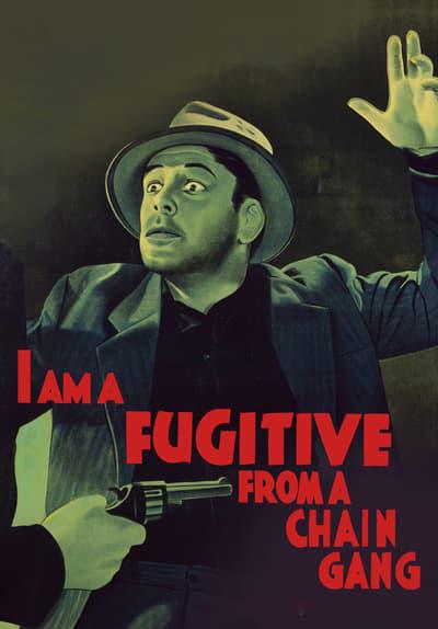 I Am a Fugitive from a Chain Gang