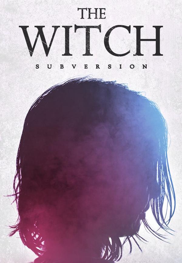 The Witch: Part 1. The Subversion