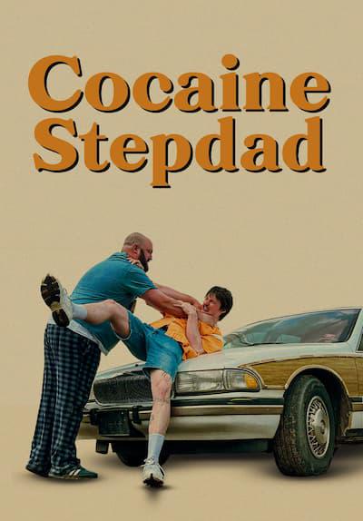 Movie poster for Cocaine Stepdad